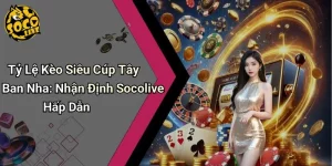 Tỷ Lệ Kèo Siêu Cúp Tây Ban Nha