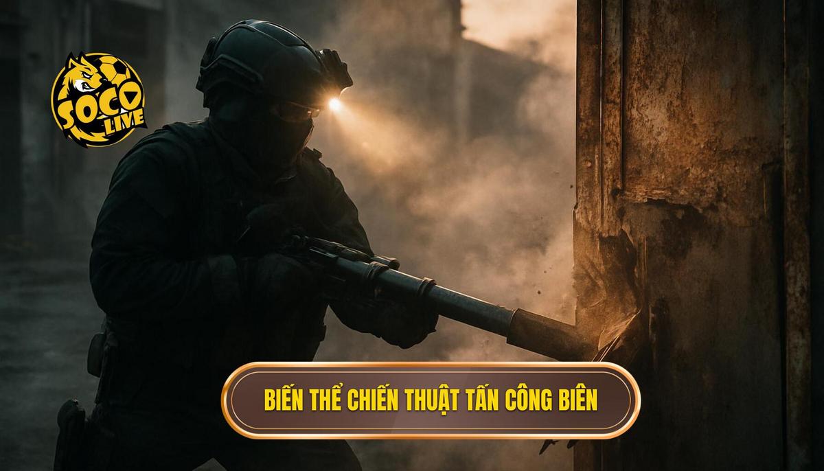 Các biến thể chuyên sâu của Chiến thuật tấn công biên