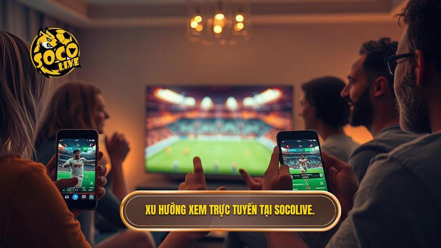 Socolive trực tuyến hôm nay - Trải nghiệm bóng đá đỉnh cao tại SOCOLIVE 1 Tại sao xem Socolive trực tuyến hôm nay lại trở thành xu hướng?