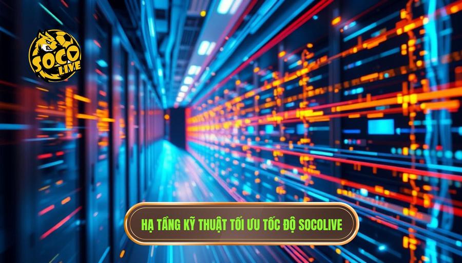 Socolive hoạt động như thế nào? Khám phá bí mật đằng sau nền tảng xem bóng đá trực tuyến số 1 2 Chi tiết kỹ thuật: Socolive hoạt động như thế nào để đảm bảo tốc độ?